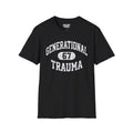 Generational Trauma 67 T-Shirt — Vintage Distressed Graphic Tee