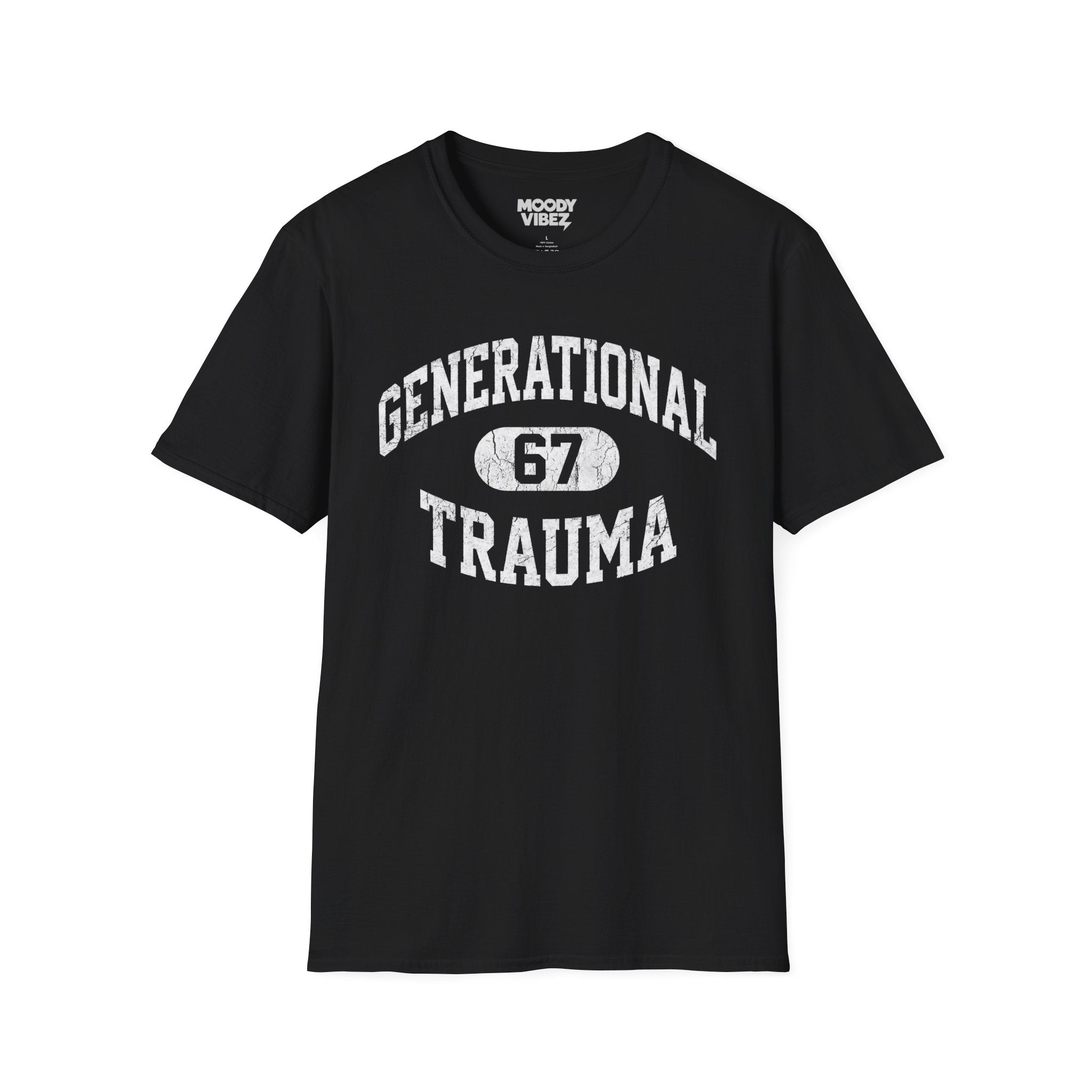 Generational Trauma 67 T-Shirt — Vintage Distressed Graphic Tee