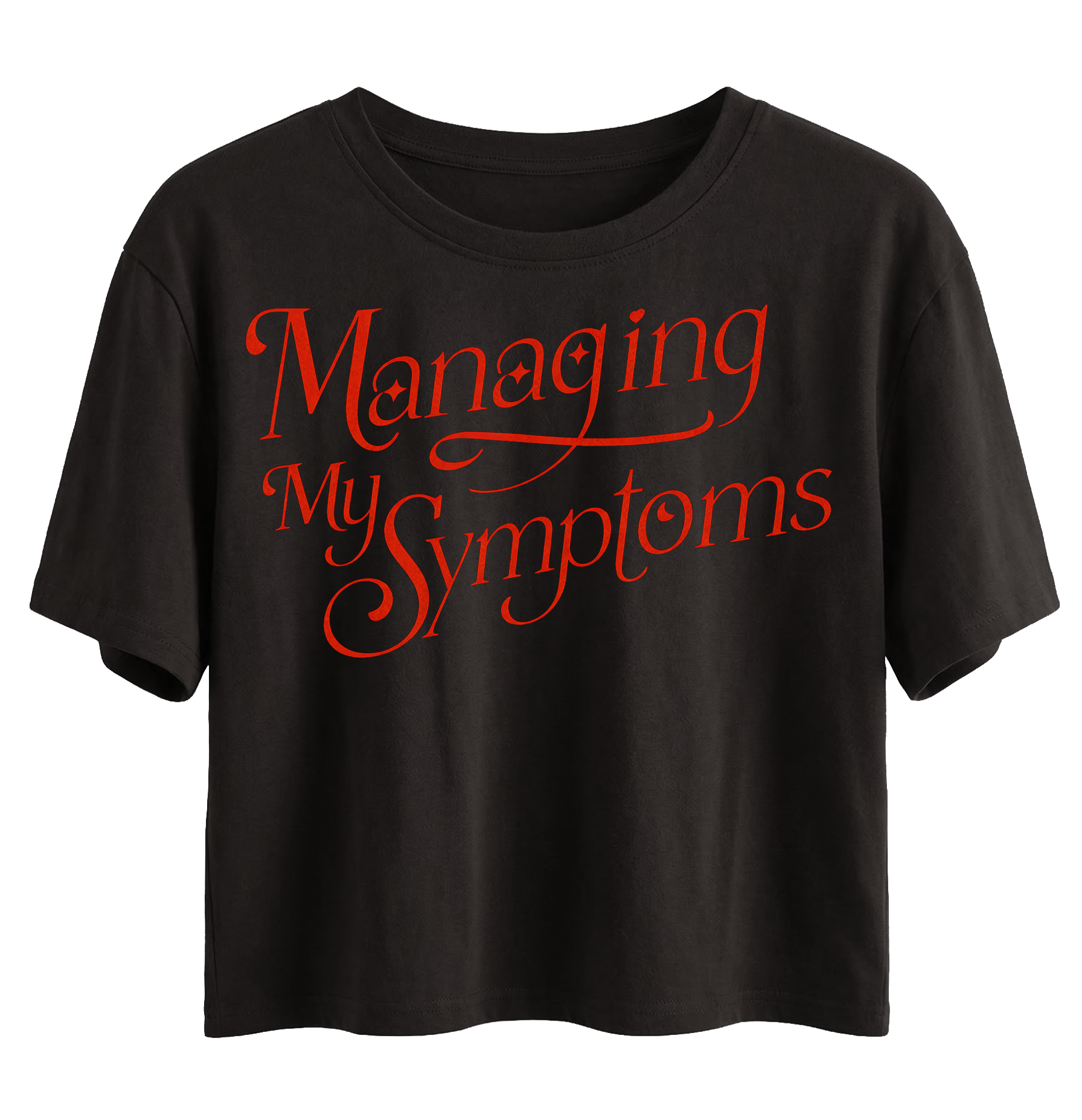 Black t-shirt with red text 'Managing My Symptoms' 